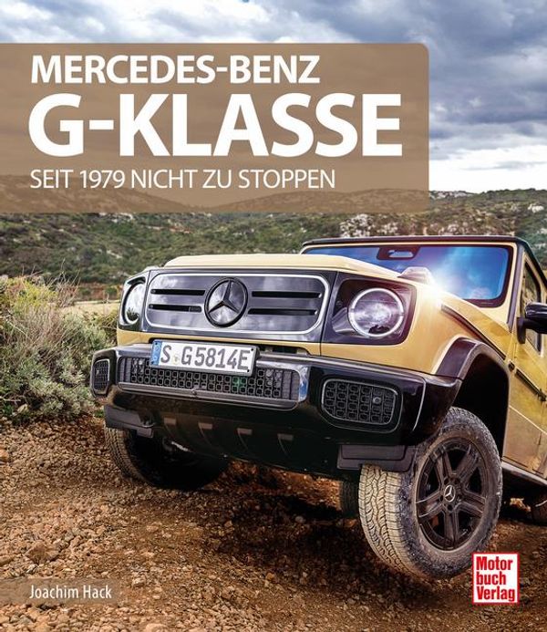 Mercedes-Benz G-Klasse - Joachim Hack (Buch)
