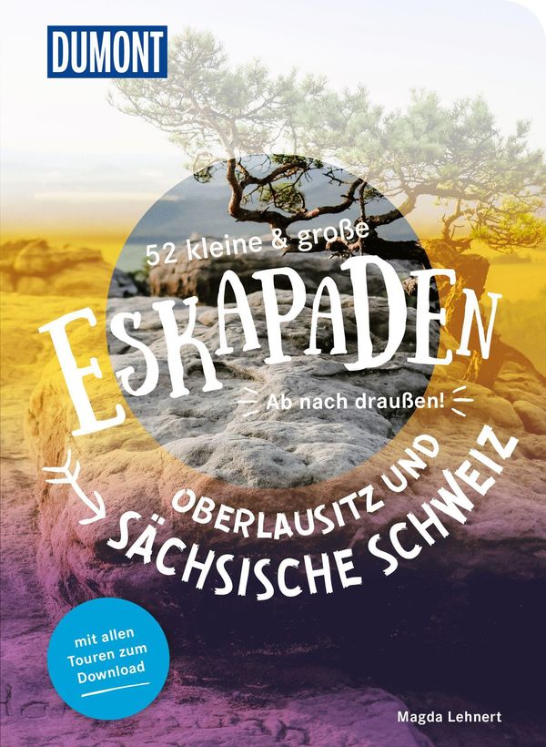 52 kleine & große Eskapaden Oberlausitz und Sächsische Schweiz (Buch)