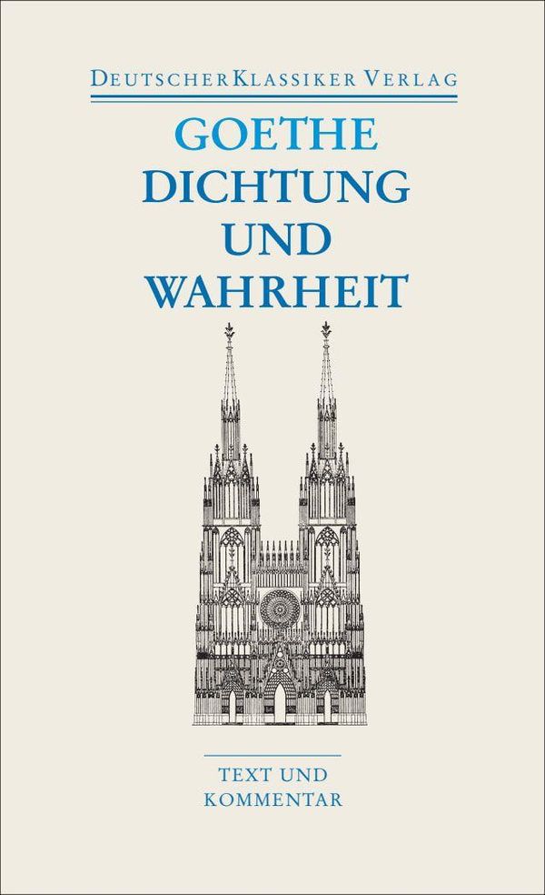 Dichtung und Wahrheit - Johann Wolfgang von Goethe (Buch)