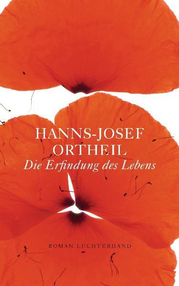 Die Erfindung des Lebens - Hanns-Josef Ortheil (Buch)