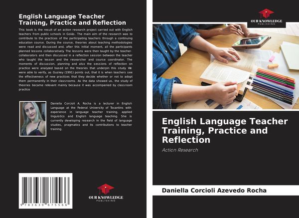 English Language Teacher Training, Practice and Reflection (Buch)