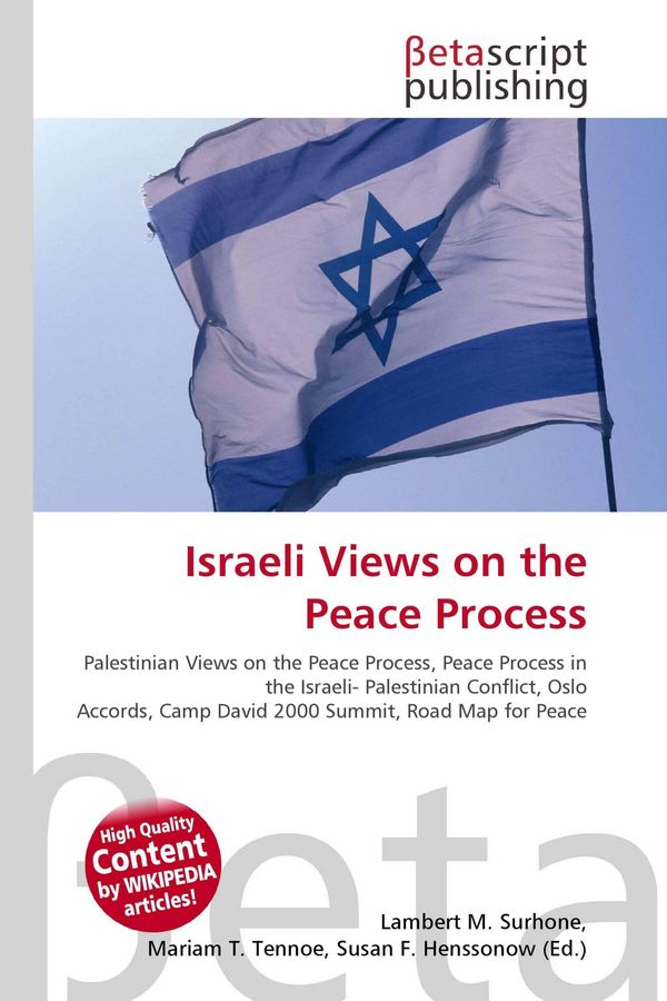 Israeli Views on the Peace Process