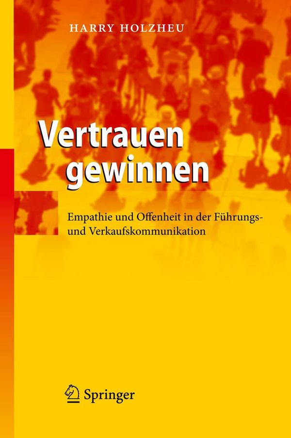 Vertrauen gewinnen - Harry Holzheu (Buch)