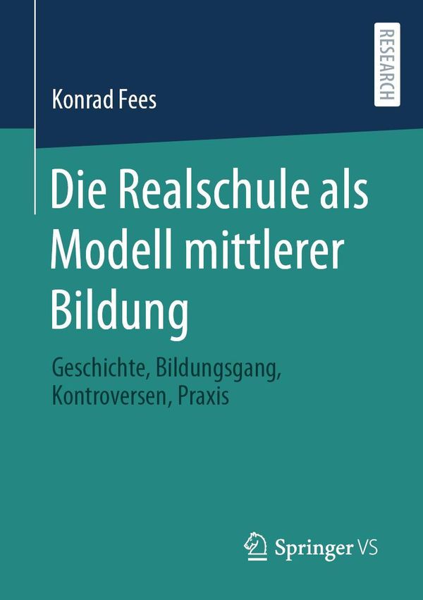 Die Realschule als Modell mittlerer Bildung - Konrad Fees (Buch)