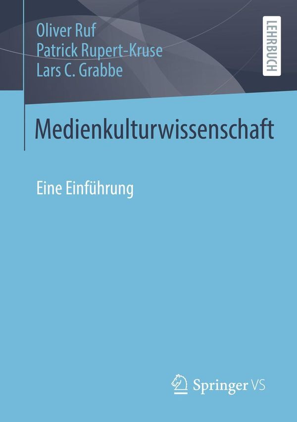 Medienkulturwissenschaft - Oliver Ruf (Buch)