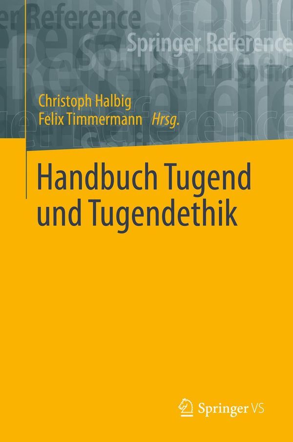 Handbuch Tugend und Tugendethik (Buch)