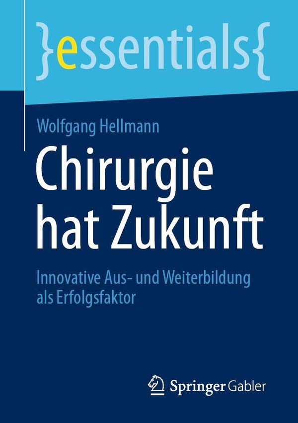 Chirurgie hat Zukunft - Wolfgang Hellmann (Buch)