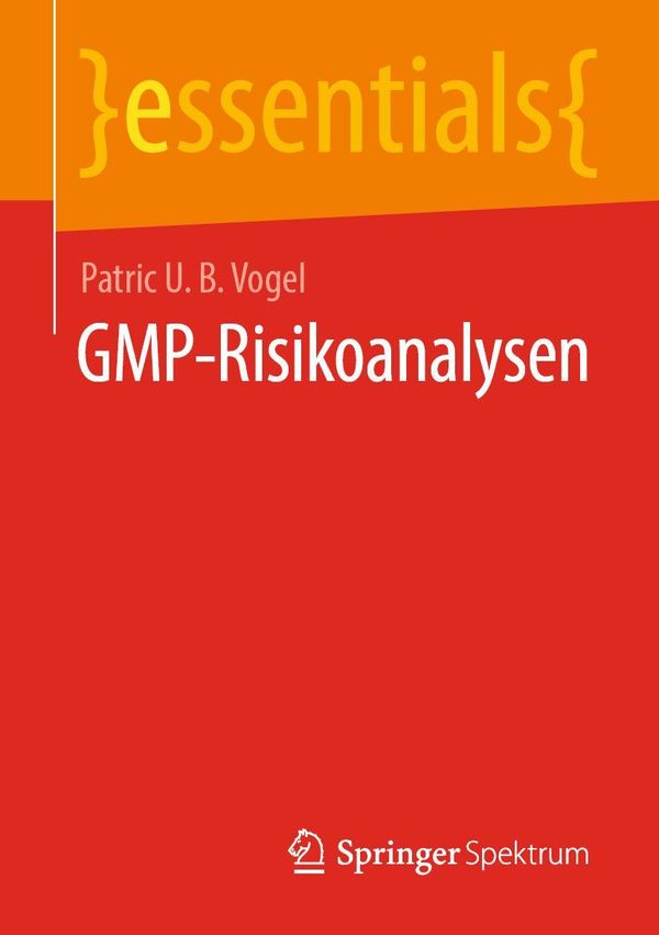 GMP-Risikoanalysen - Patric U. B. Vogel (Buch)