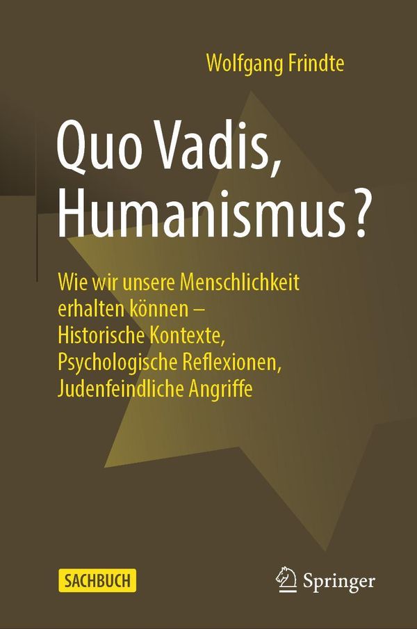 Quo Vadis, Humanismus? - Wolfgang Frindte (Buch)