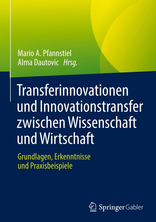 Transferinnovationen und Innovationstransfer zwischen Wissenschaft ...