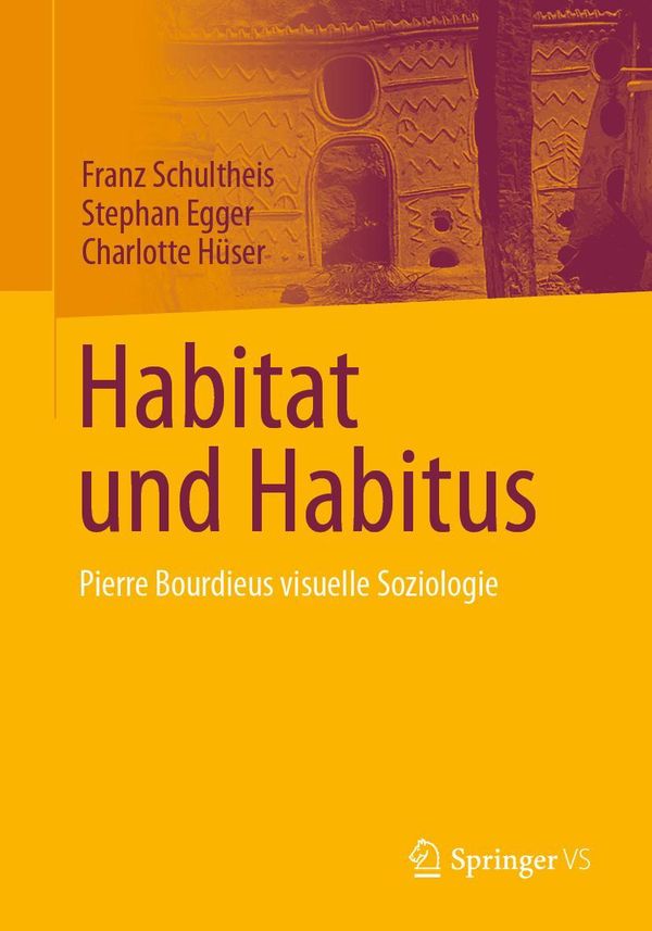 Habitat und Habitus - Franz Schultheis (Buch)