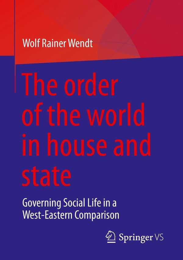The order of the world in house and state - Wolf Rainer Wendt (Buch)