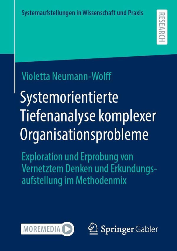 Systemorientierte Tiefenanalyse komplexer Organisationsprobleme (Buch)