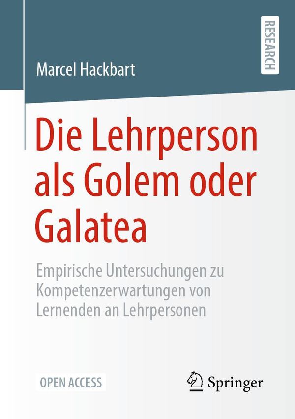 Die Lehrperson als Golem oder Galatea - Marcel Hackbart (Buch)