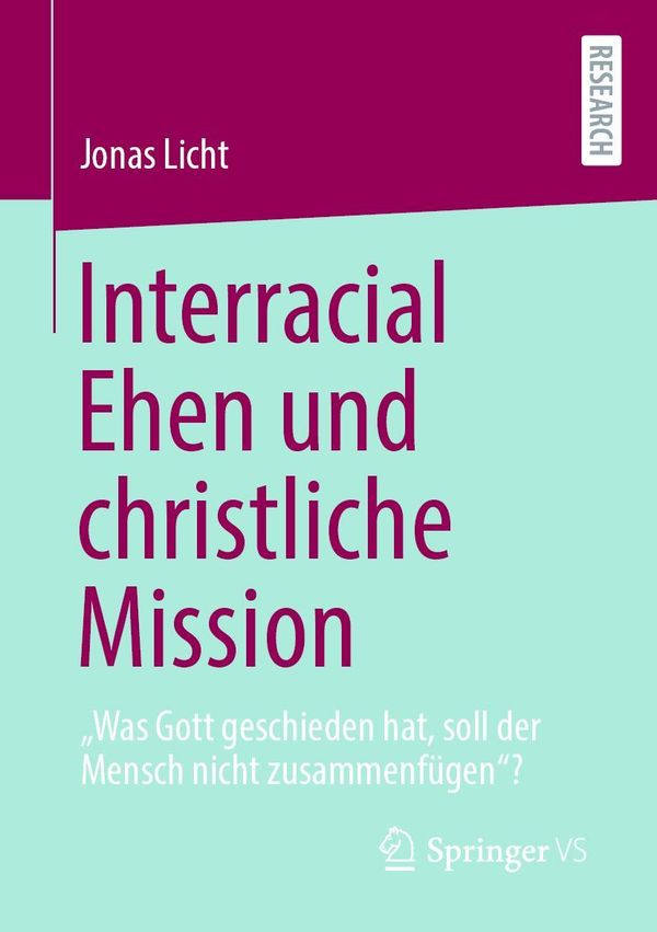 Interracial Ehen und christliche Mission - Jonas Licht (Buch)