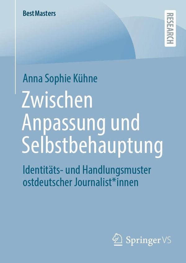Zwischen Anpassung und Selbstbehauptung - Anna Sophie Kühne (Buch)