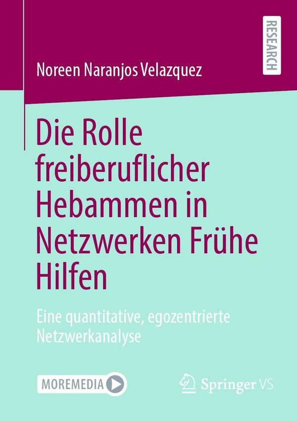 Die Rolle freiberuflicher Hebammen in Netzwerken Frühe Hilfen (Buch)
