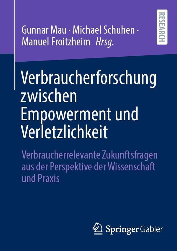 Verbraucherforschung zwischen Empowerment und Verletzlichkeit (Buch)