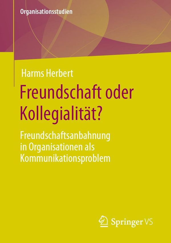 Freundschaft oder Kollegialität? - Harms Herbert (Buch)