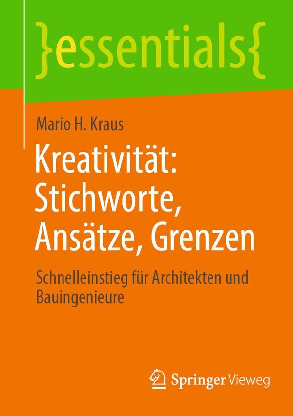 Kreativität: Stichworte, Ansätze, Grenzen - Mario H. Kraus (Buch)
