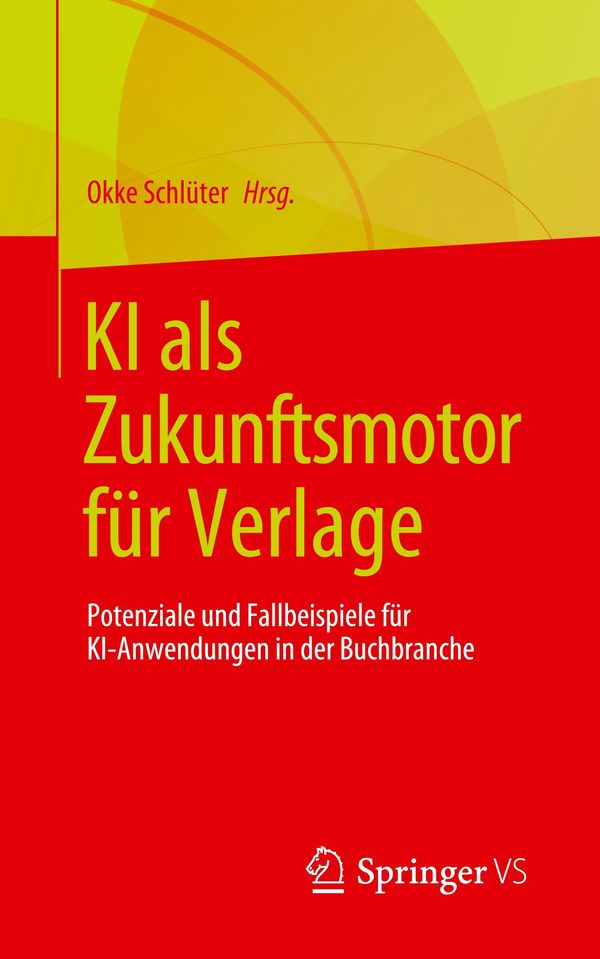 KI als Zukunftsmotor für Verlage (Buch)