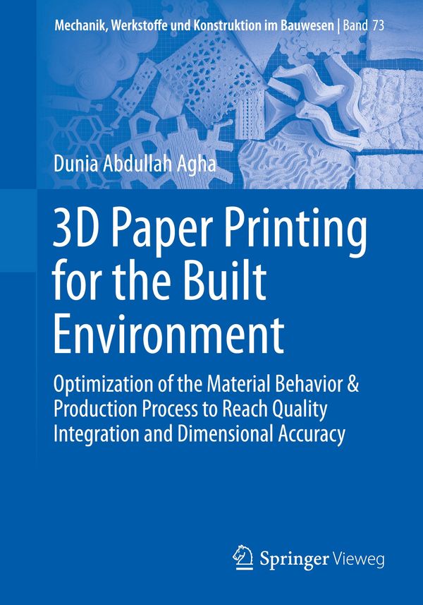3D Paper Printing for the Built Environment - Dunia Abdullah Agha
