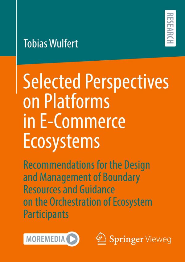 Selected Perspectives on Platforms in E-Commerce Ecosystems (Buch)