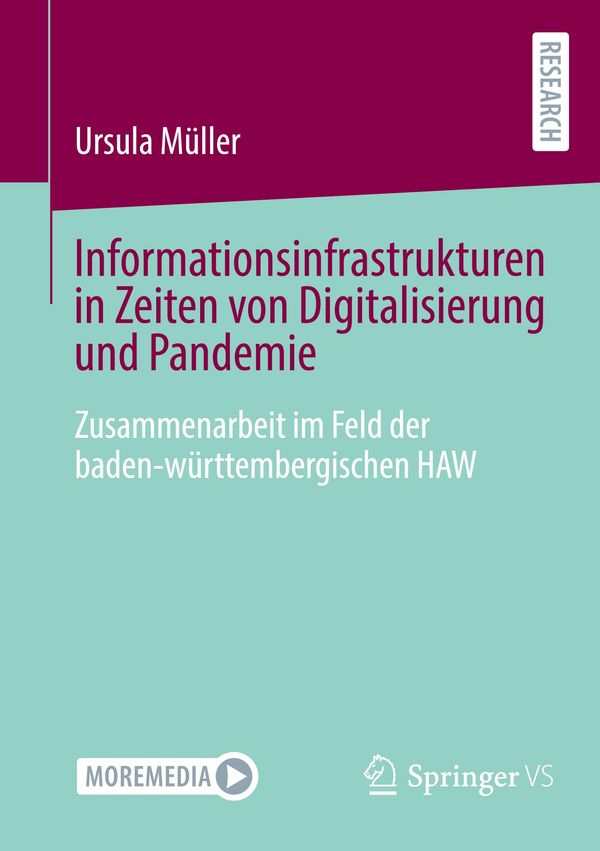 Informationsinfrastrukturen in Zeiten von Digitalisierung und Pande...