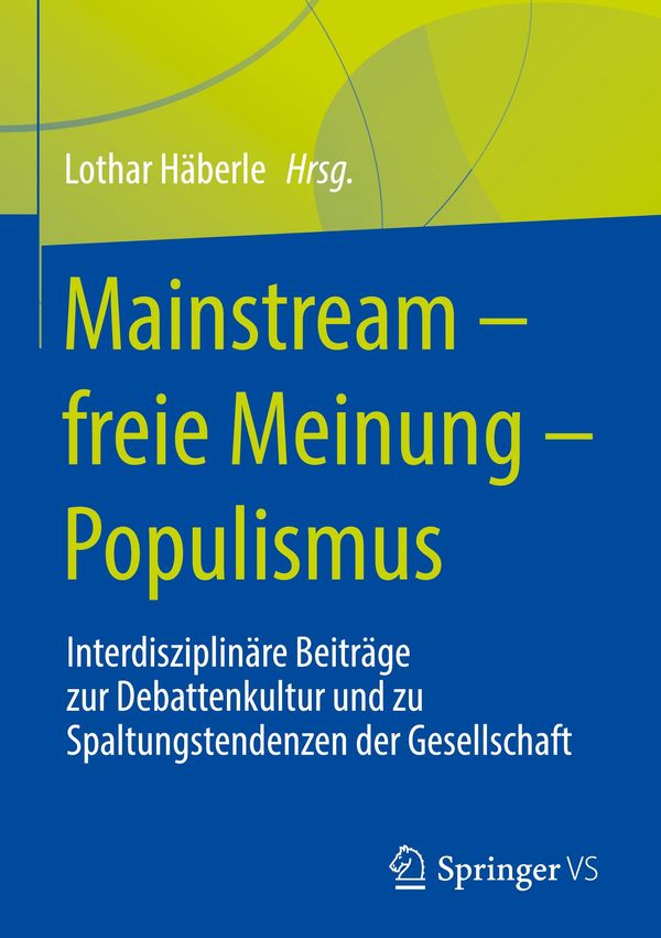 Mainstream - freie Meinung - Populismus (Buch)