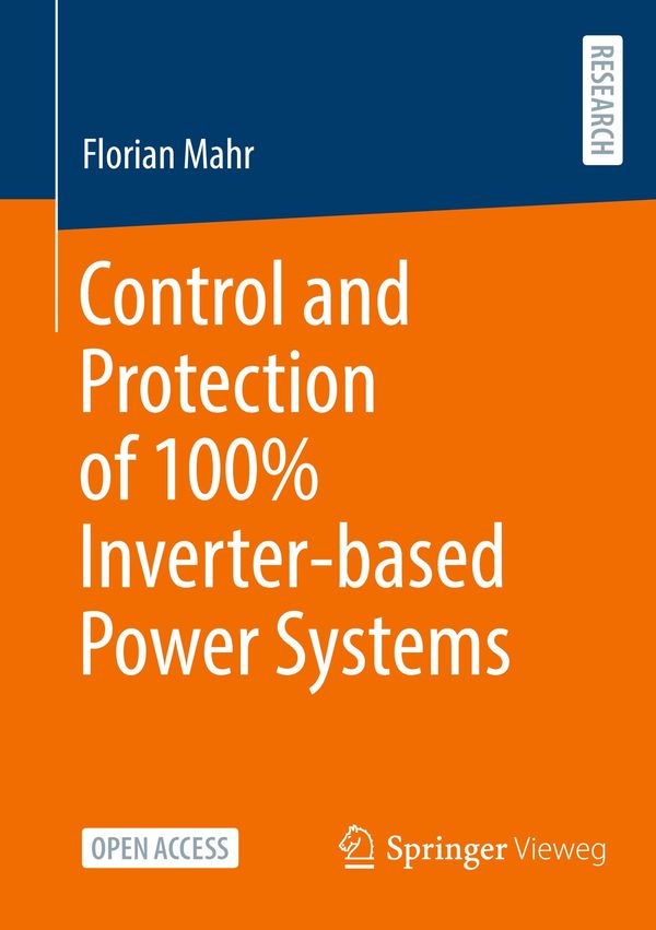 Control and Protection of 100% Inverter-based Power Systems (Buch)