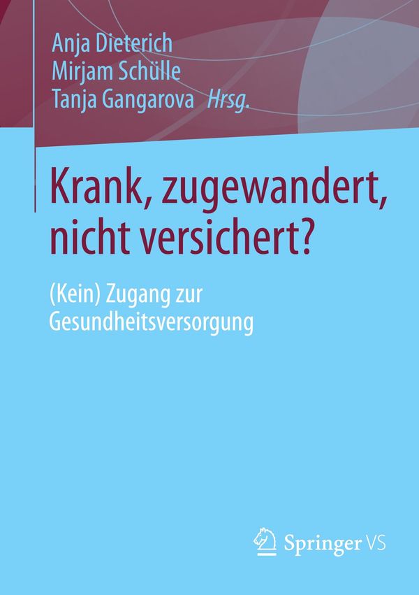 Krank, zugewandert, nicht versichert? (Buch)