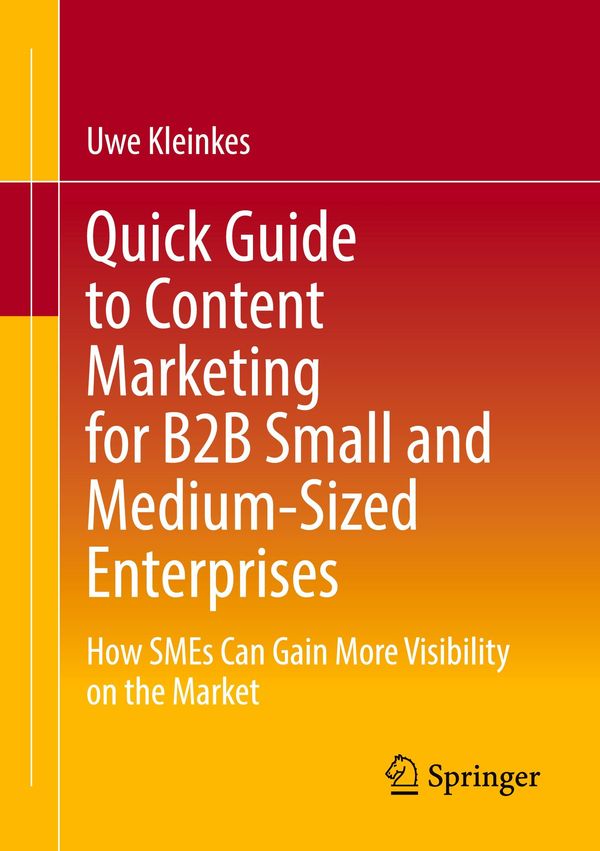 Quick Guide to Content Marketing for B2B Small and Medium-Sized Ent...