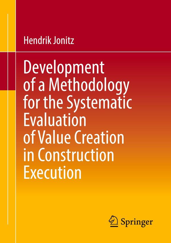 Development of a Methodology for the Systematic Evaluation of Value...