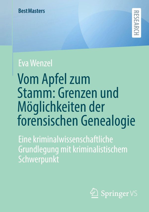Vom Apfel zum Stamm: Grenzen und Möglichkeiten der forensischen Gen...