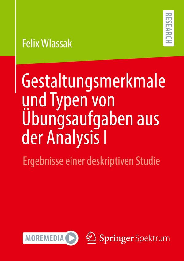 Gestaltungsmerkmale und Typen von Übungsaufgaben aus der Analysis I