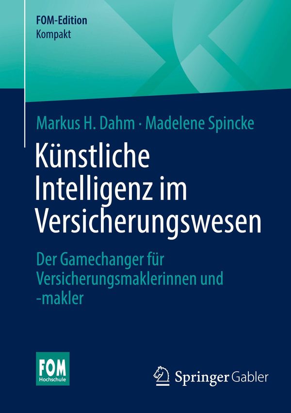 Künstliche Intelligenz im Versicherungswesen - Markus H. Dahm (Buch)