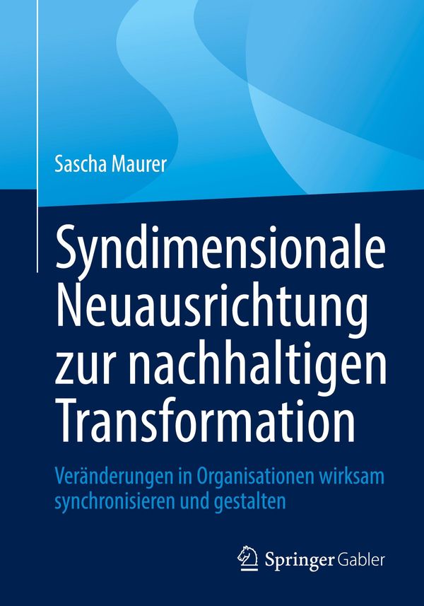 Syndimensionale Neuausrichtung zur nachhaltigen Transformation (Buch)