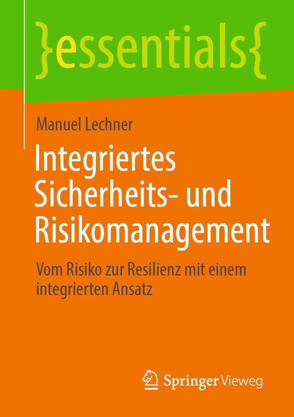 Integriertes Sicherheits- und Risikomanagement - Manuel Lechner (Buch)