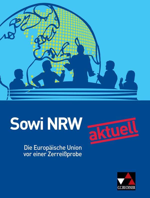 Sowi NRW aktuell: Die EU vor einer Zerreißprobe - Brigitte Binke-Orth
