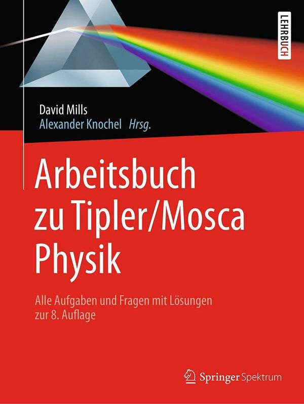 Arbeitsbuch zu Tipler/Mosca, Physik - David Mills (Buch)