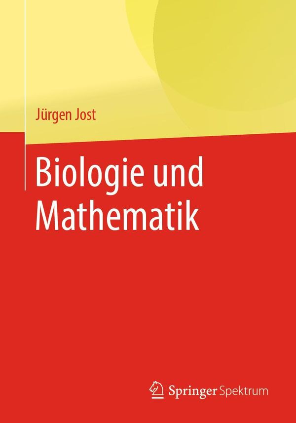 Biologie und Mathematik - Jürgen Jost (Buch)