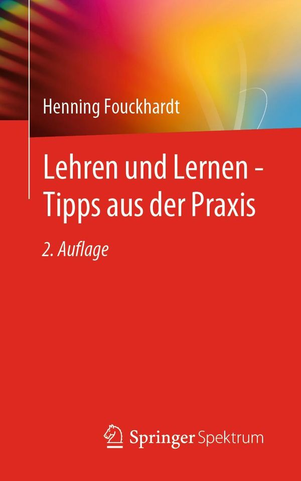 Lehren und Lernen - Tipps aus der Praxis - Henning Fouckhardt (Buch)