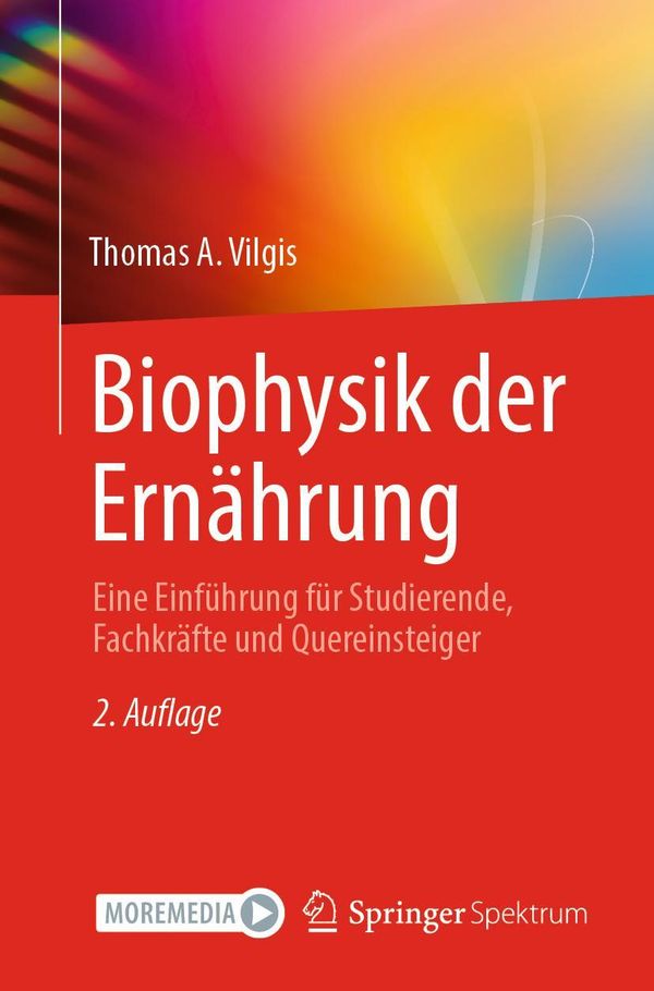 Biophysik der Ernährung - Thomas A. Vilgis (Buch)