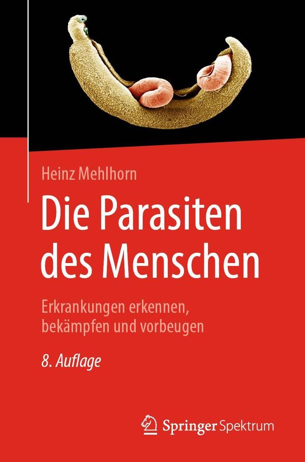 Die Parasiten des Menschen - Em Heinz Mehlhorn (Buch)