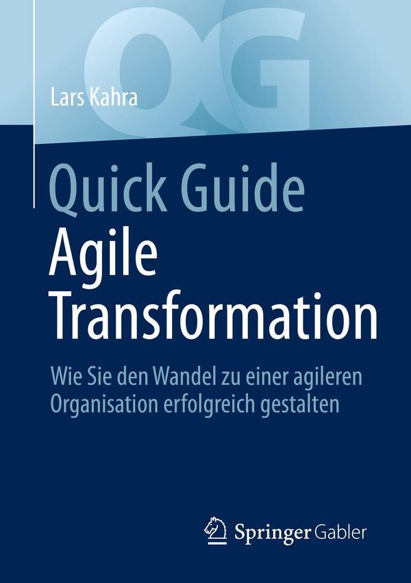 Quick Guide Agile Transformation - Lars Kahra (Buch)