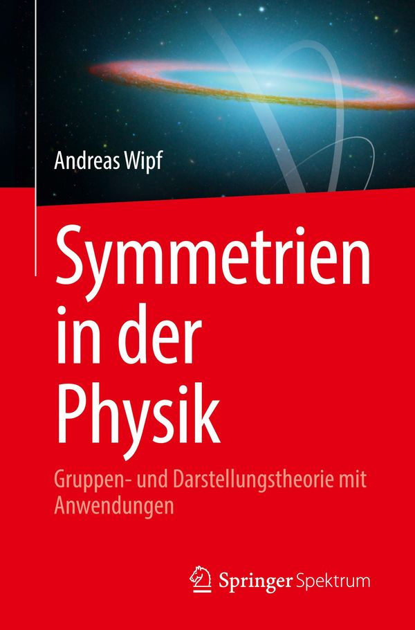 Symmetrien in der Physik - Andreas Wipf (Buch)