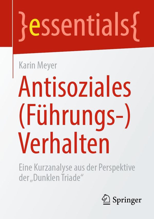 Antisoziales (Führungs-)Verhalten - Karin Meyer (Buch)