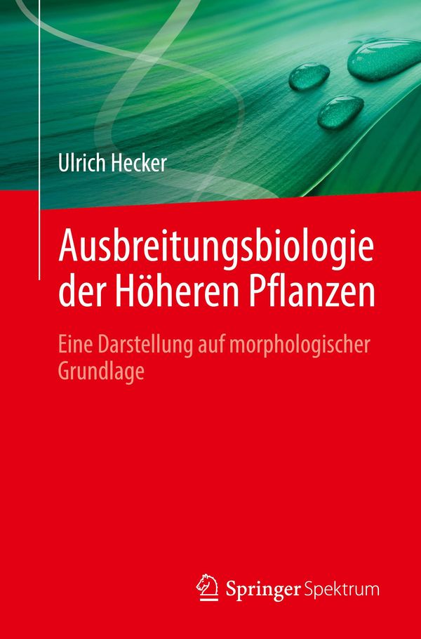 Ausbreitungsbiologie der Höheren Pflanzen - Ulrich Hecker (Buch)
