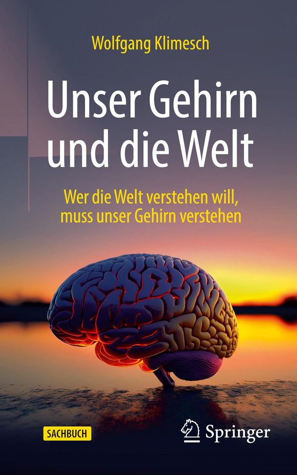 Unser Gehirn und die Welt - Wolfgang Klimesch (Buch)