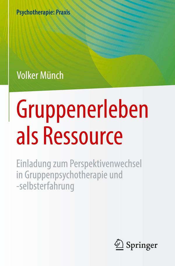 Gruppenerleben als Ressource - Volker Münch (Buch)